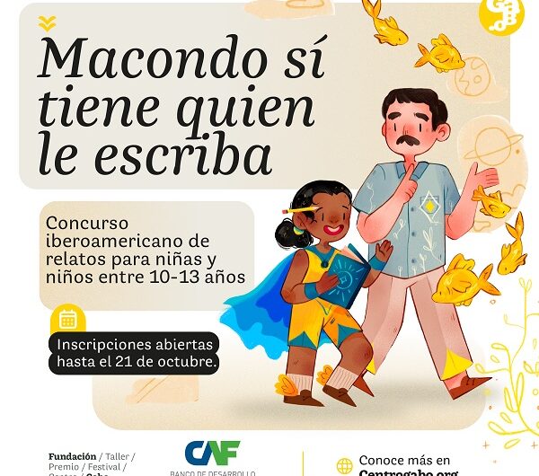 Literatura: CAF se suma a la fiesta histórica, comercial y cultural panameña con el Concurso de relatos ‘Macondo sí tiene quien le escriba’