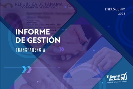 Tribunal Electoral de Panamá hace público su informe del primer semestre 2023