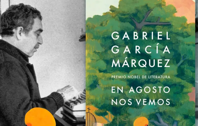 5 curiosidades de En agosto no vemos, la última novela de Gabriel García Márquez