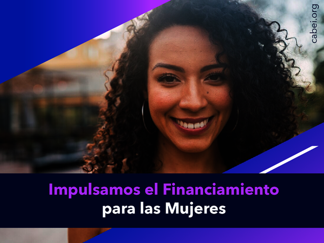 El BCIE impulsa el emprendimiento y la inclusión financiera de las mujeres en la región