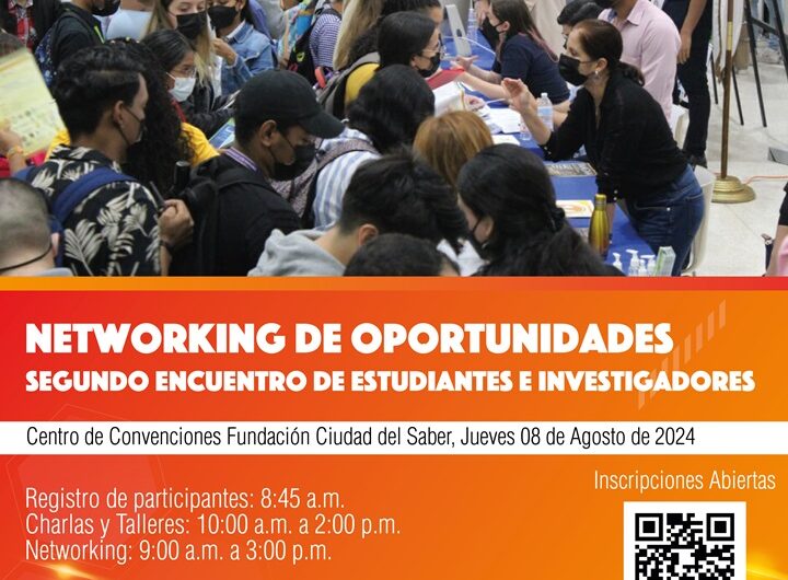 La SENACYT invita a universitarios a participar en el segundo encuentro de Networking de Oportunidades en la Ciudad del Saber